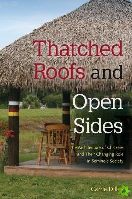 Thatched Roofs and Open Sides