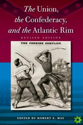 Union, the Confederacy, and the Atlantic Rim
