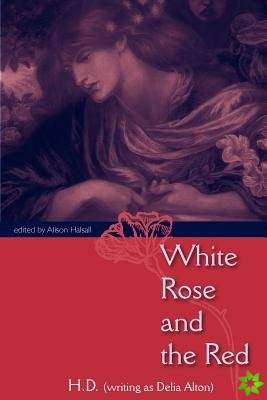 White Rose And The Red