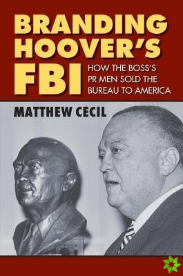 Branding Hoover's FBI