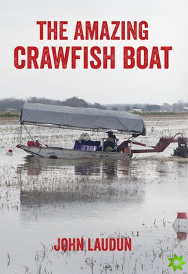 Amazing Crawfish Boat