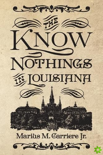 Know Nothings in Louisiana