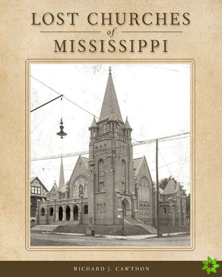 Lost Churches of Mississippi