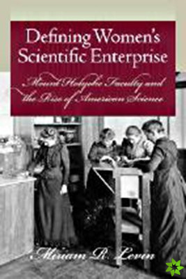 Defining Women's Scientific Enterprise