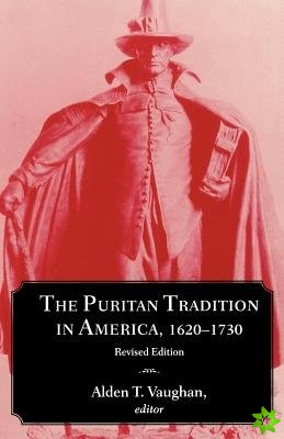 Puritan Tradition in America, 1620-1730