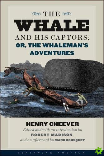 Whale and His Captors; or, The Whaleman's Adventures