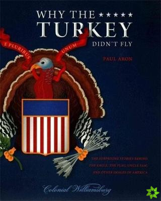 Why the Turkey Didn't Fly