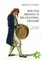 Beer & Brewing in Pre-Industrial Denmark