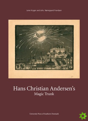 Hans Christian Andersens Magic Trunk