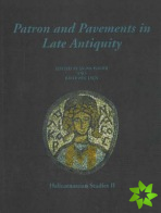 Patron & Pavements in Late Antiquity