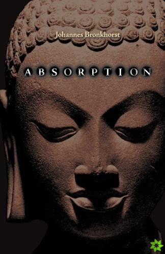 Absorption. Human Nature and Buddhist Liberation