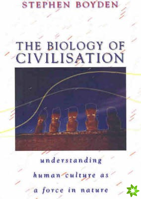 Biology of Civilisation