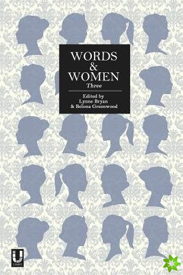 Words and Women: Three
