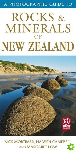 Photographic Guide To Rocks & Minerals Of New Zealand
