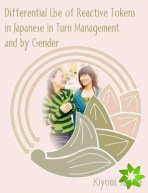 Differential Use of Reactive Tokens in Japanese In Turn Management and by Gender