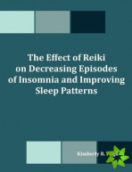 Effect of Reiki on Decreasing Episodes of Insomnia and Improving Sleep Patterns