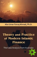 Theory and Practice of Modern Islamic Finance