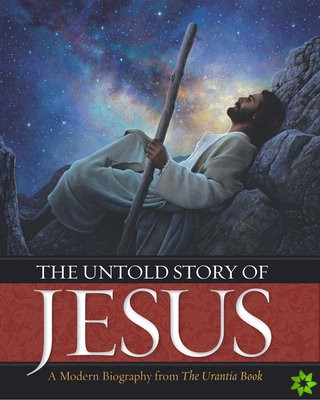 Untold Story of Jesus