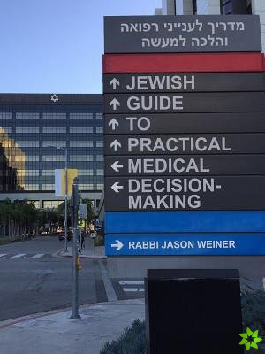 Jewish Guide to Practical Medical Decision-Making