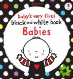 Baby's Very First Black and White Book Babies