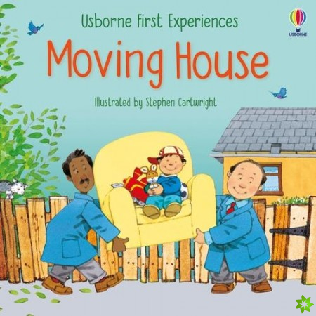 First Experiences Moving House