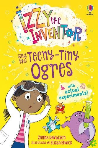 Izzy the Inventor and the Teeny Tiny Ogres
