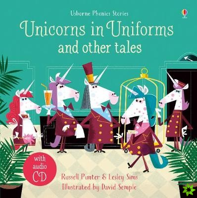 Unicorns in uniforms and other tales with CD