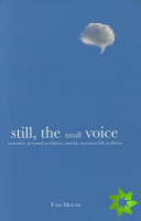 Still, the Small Voice