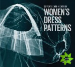 Seventeenth Century Women's Dress Patterns