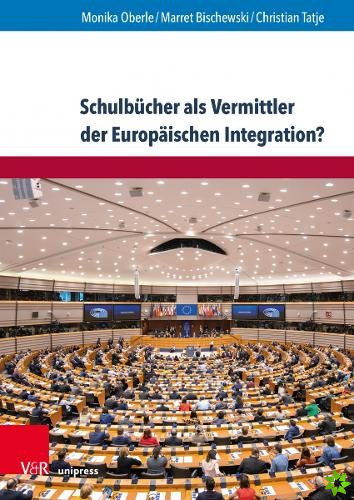 Schulbucher als Vermittler der Europaischen Integration?