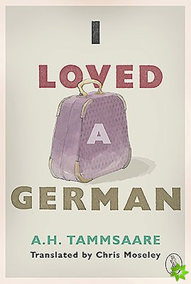 I Loved a German