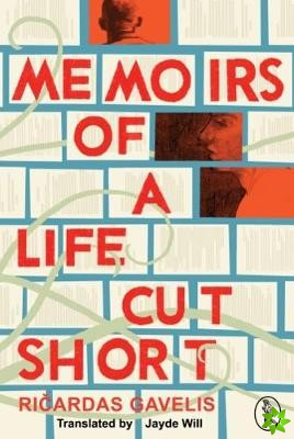 Memoirs of a Life Cut Short