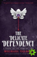Delicate Dependency
