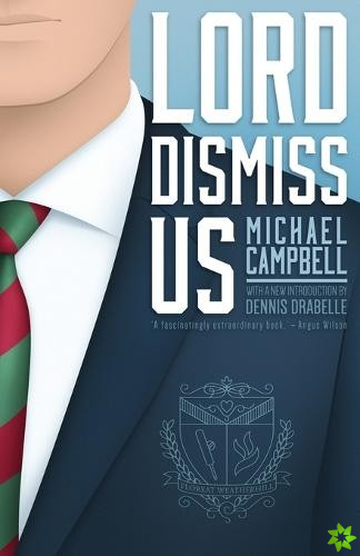 Lord Dismiss Us