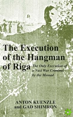 Execution of the Hangman of Riga