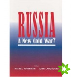 Russia: A New Cold War?