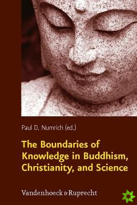 Boundaries of Knowledge in Buddhism, Christianity, and Science