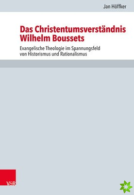 Das Christentumsverstandnis Wilhelm Boussets