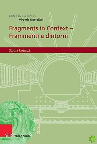 Fragments in Context - Frammenti e dintorni