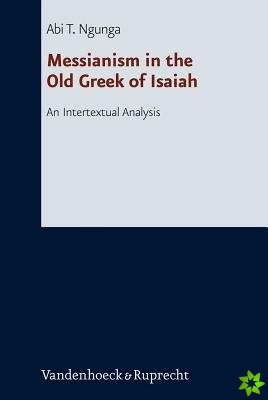 Messianism in the Old Greek of Isaiah