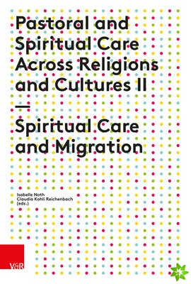 Pastoral and Spiritual Care Across Religions and Cultures II