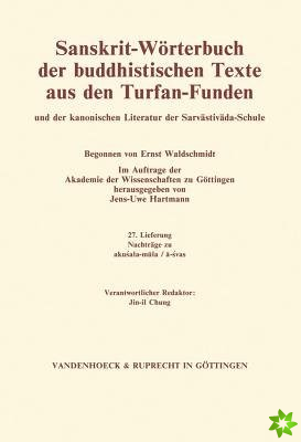 Sanskrit-Worterbuch der buddhistischen Texte aus den Turfan-Funden. Lieferung 27