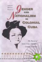 Gender and Nationalism in Colonial Cuba