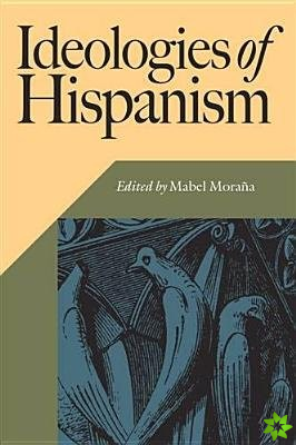 Ideologies of Hispanism