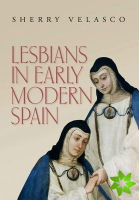 Lesbians in Early Modern Spain