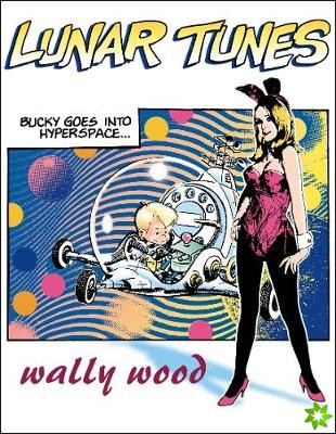 Complete Wally Wood Lunar Tunes