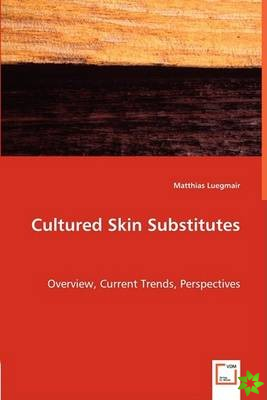 Cultured Skin Substitutes