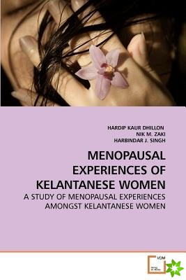 Menopausal Experiences of Kelantanese Women