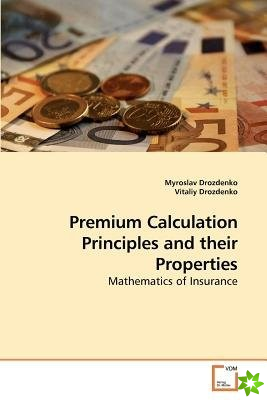 Premium Calculation Principles and their Properties