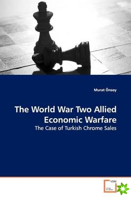 World War Two Allied Economic Warfare